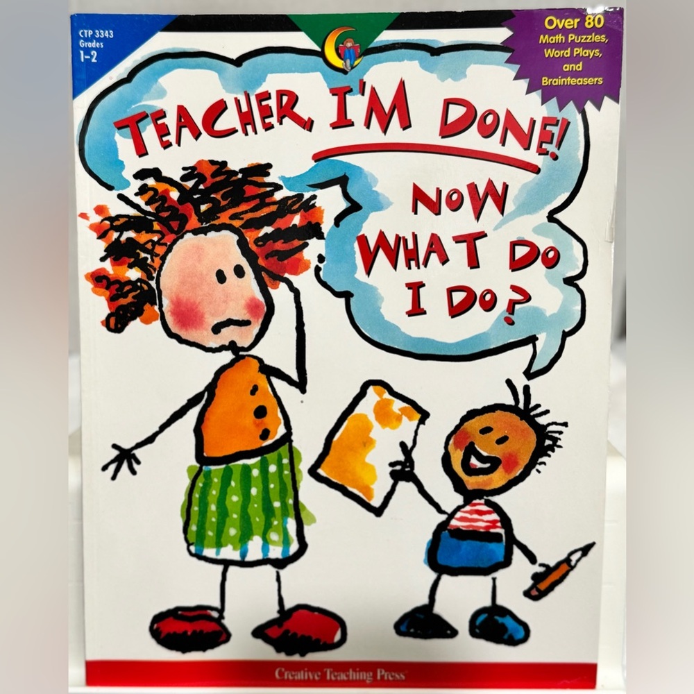 Creative Teaching Press Teacher I'm Done! Now What Do I Do? (2001)